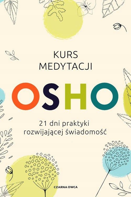 KURS MEDYTACJI, OSHO
