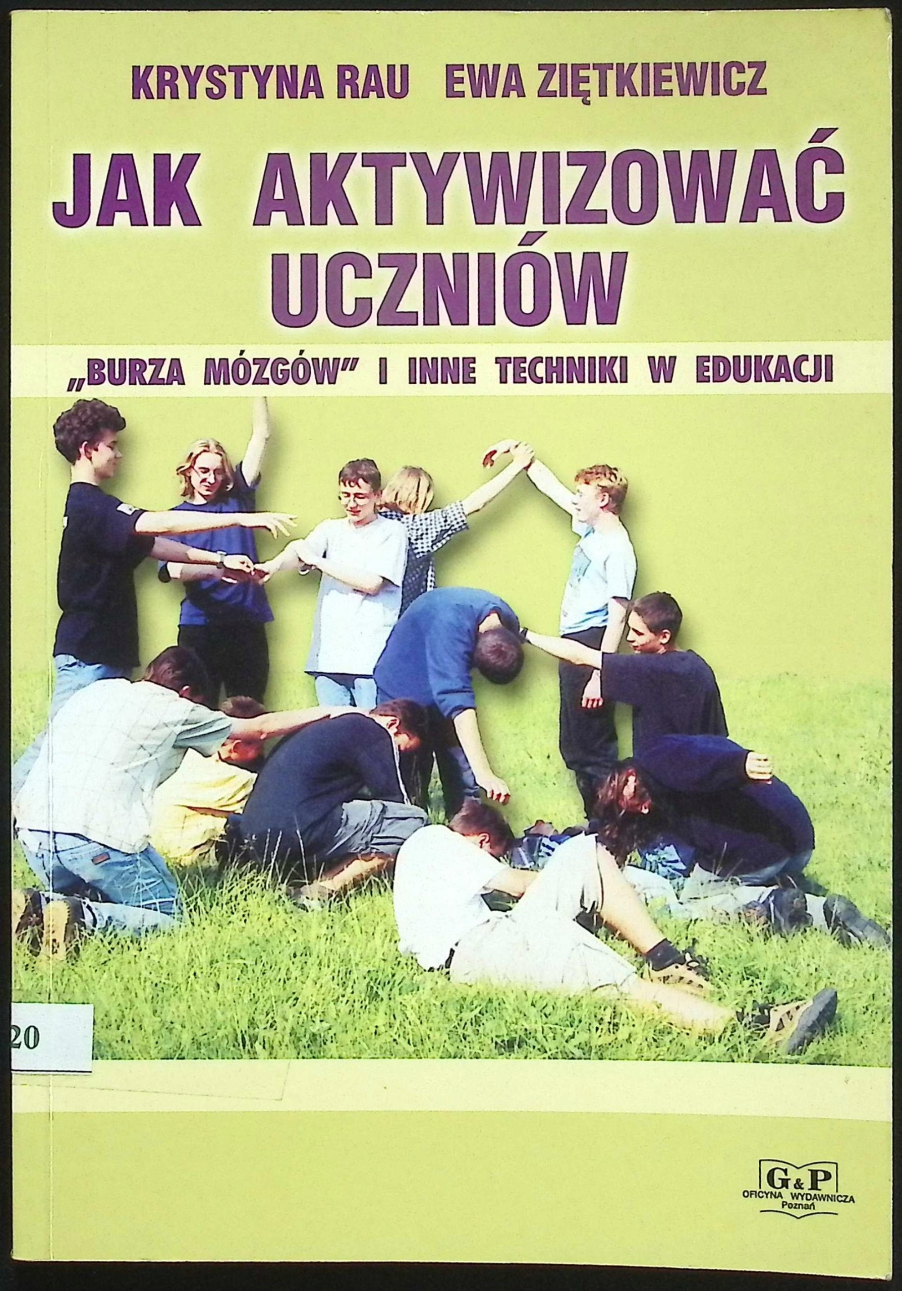 Jak aktywizować uczniów Krystyna Rau