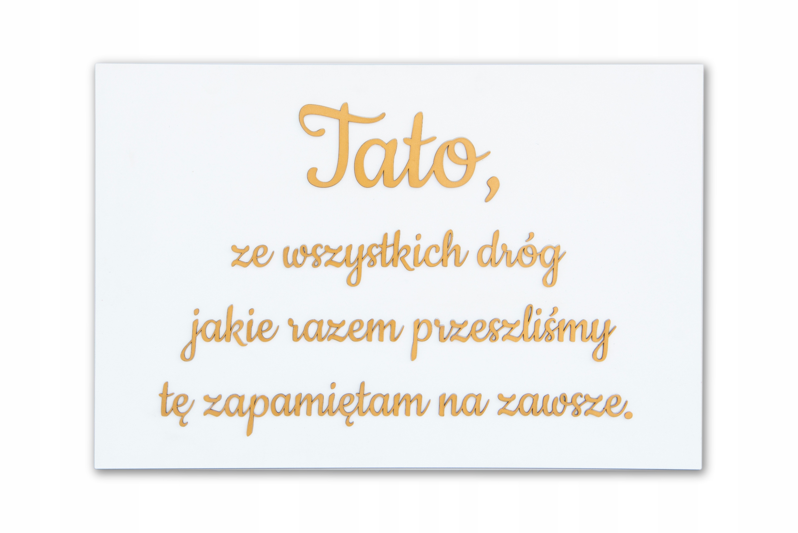

Tablica weselna Tato ze wszystkich dróg 60cm