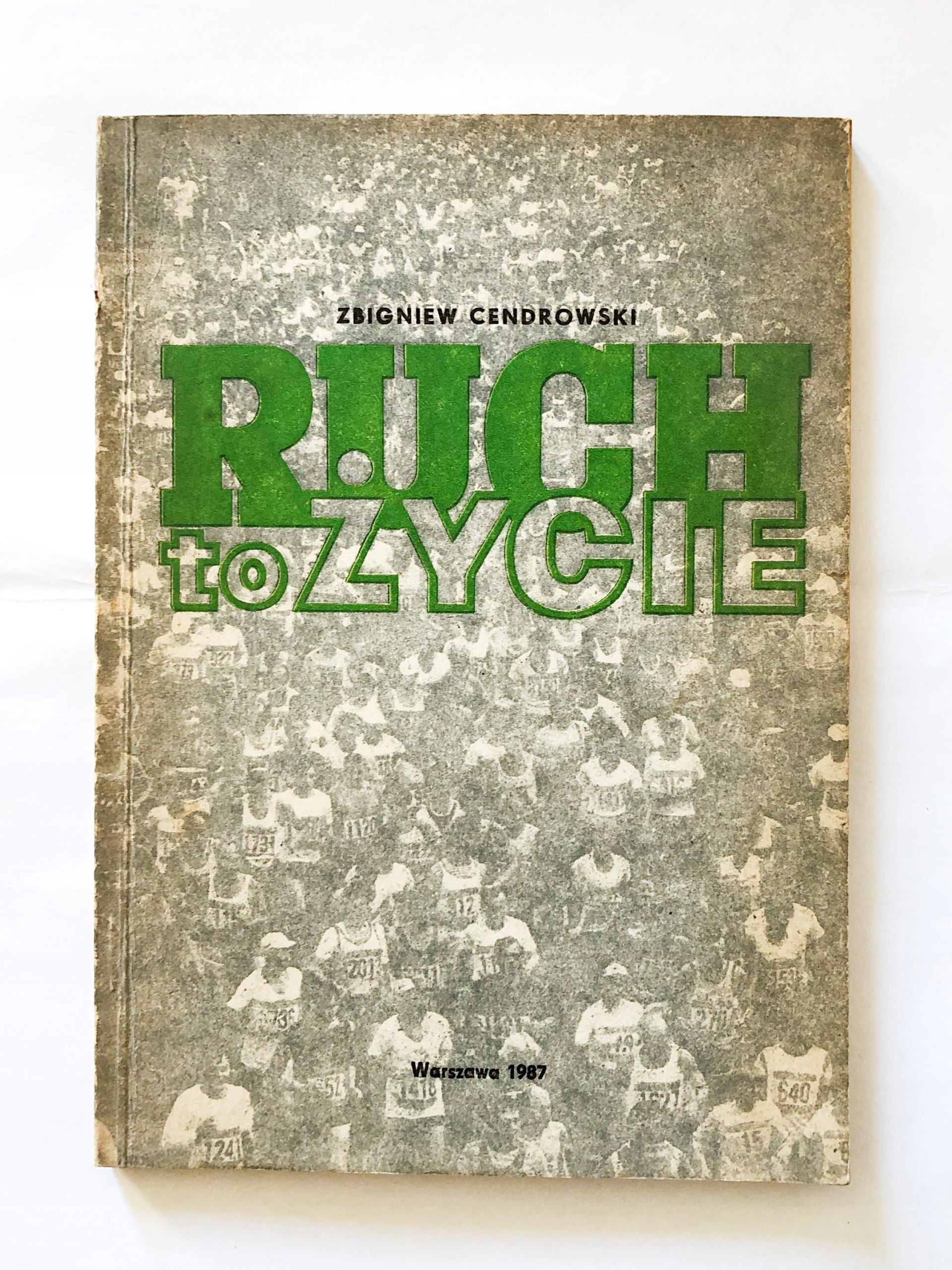 Ruch to ich życie - Zbigniew Cendrowski