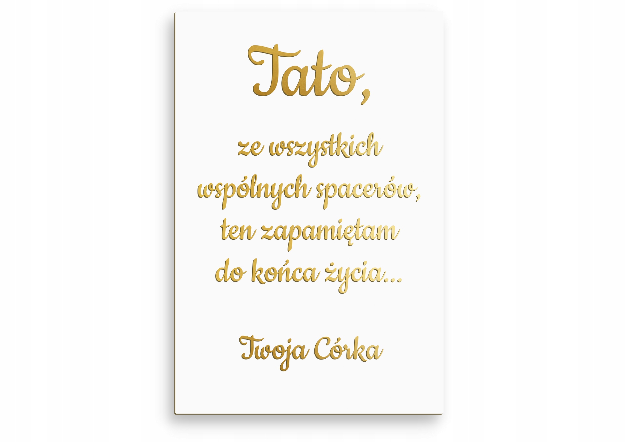 

Tablica weselna pionowa Tato spacerów Twoja Córka