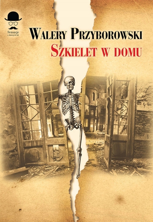 Szkielet w domu Walery Przyborowski