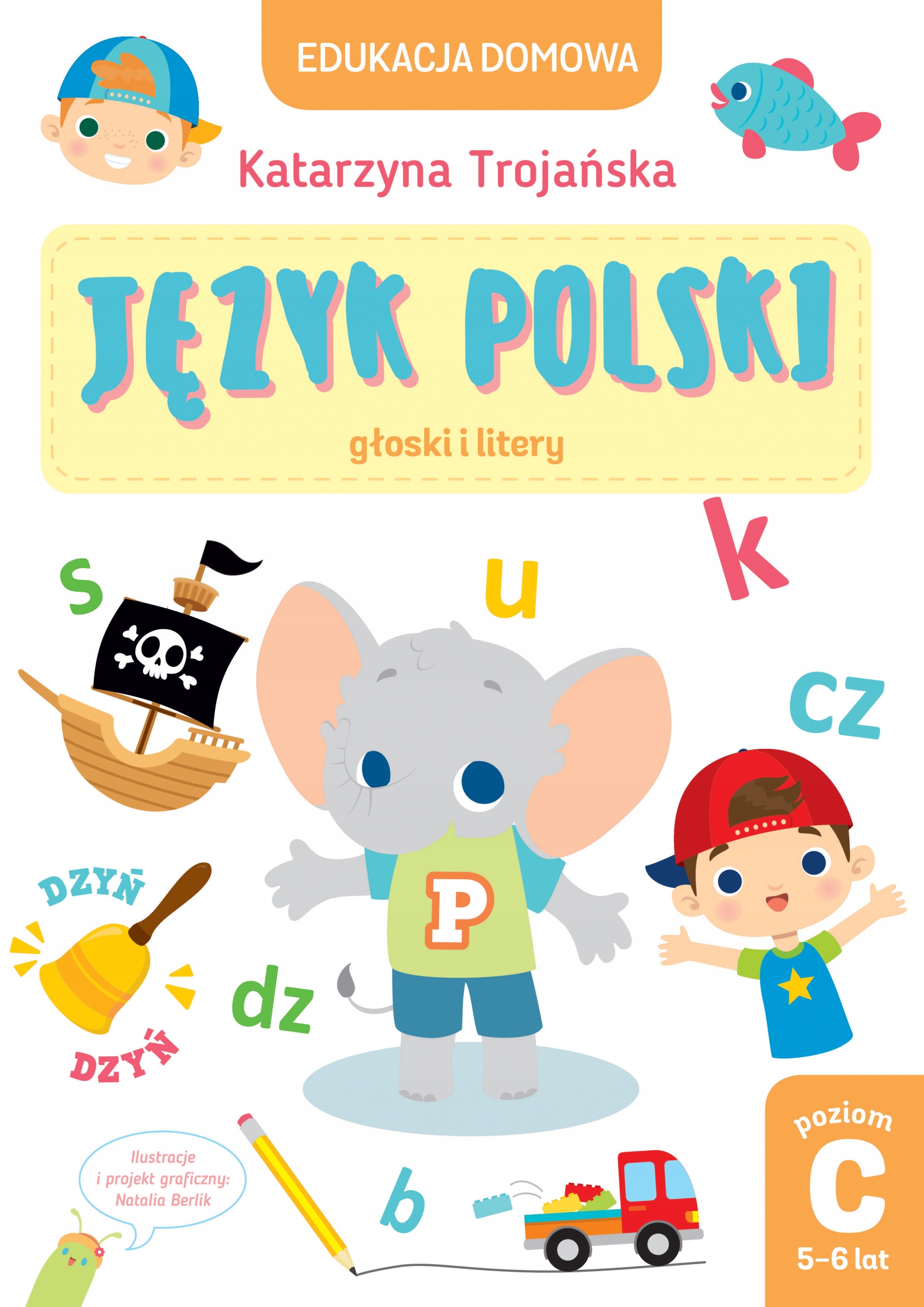 Język polski głoski i litery. Poziom C (5-6 lat)