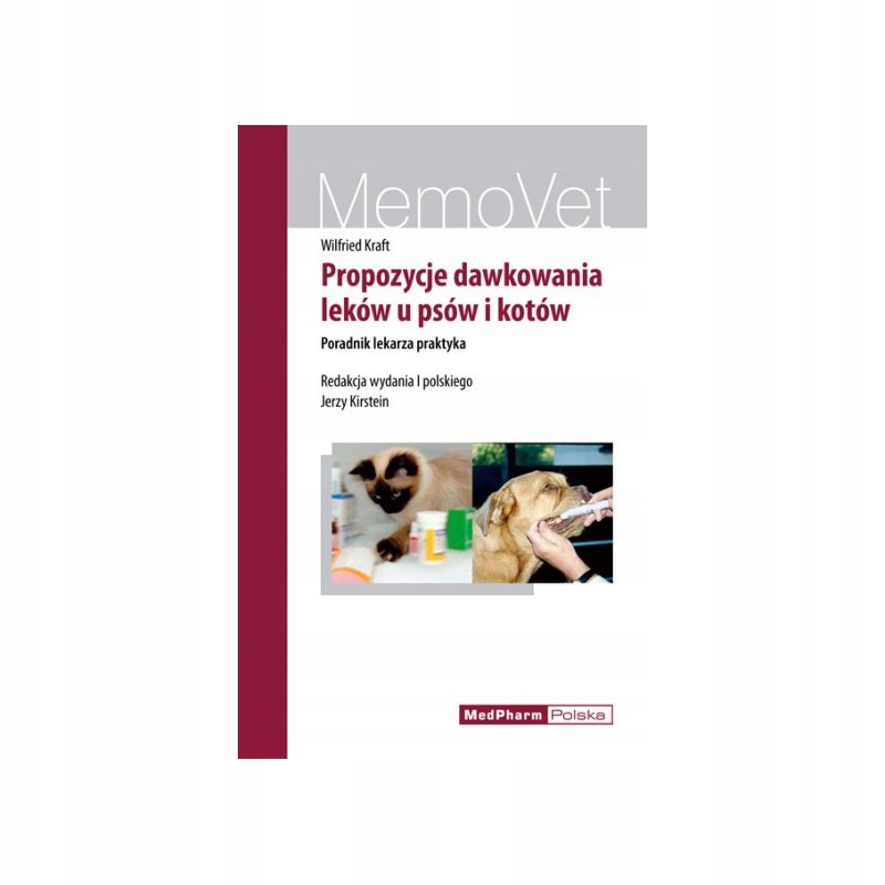 PROPOZYCJE DAWKOWANIA LEKÓW U PSÓW I KOTÓW 2017