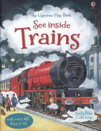 AN USBORNE FLAP BOOK: SEE INSIDE TRAINS