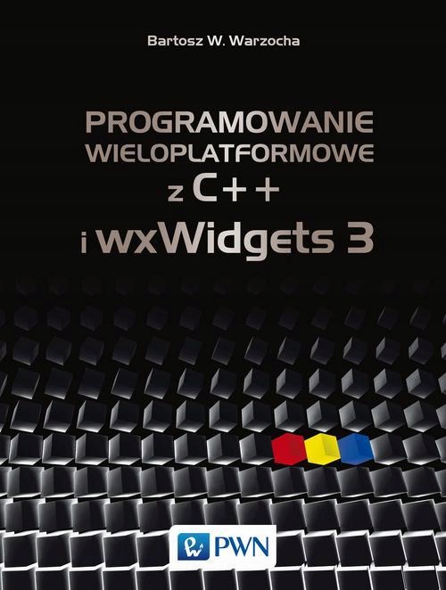 (e-book) Programowanie wieloplatformowe z C++ i wxWidgets 3