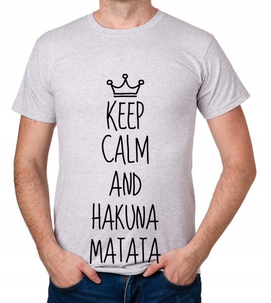 

koszulka Keep Calm And Hakuna Matata prezent