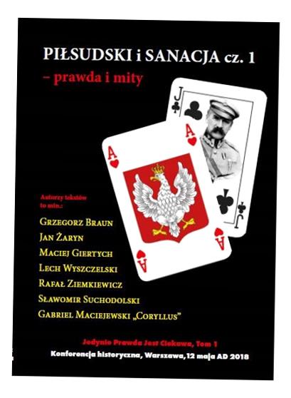 Piłsudski I Sanacja CZ.1 Prawda I Mity