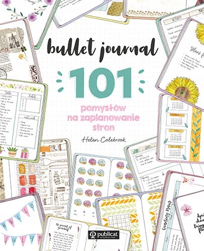 INSPIRUJĄCE 101 pomysłów |na planer BULLET JOURNAL