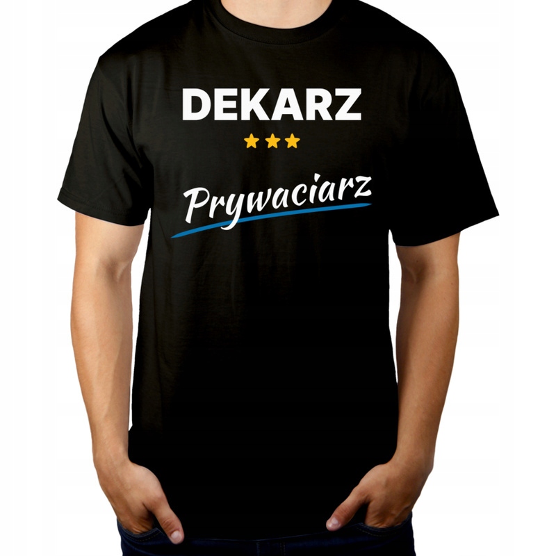 

Dekarz Prywaciarz Koszulka