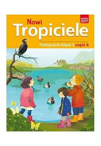 

Nowi tropiciele Podręcznik Klasa 3 Część 4