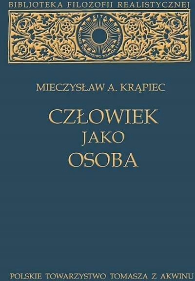 Człowiek jako osoba - Mieczysław A. Krąpiec