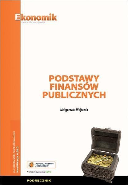 

Podstawy Finansów Publicznych Podr. Ekonomik