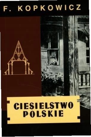 Ciesielstwo polskie Franciszek Kopkowicz-Zdjęcie-0