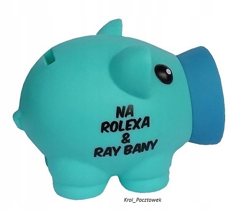 

Skarbonka Świnka z napisem Na Rolexa i Ray Bany