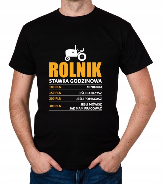 

koszulka Rolnik stawka godzinowa farmer prezent