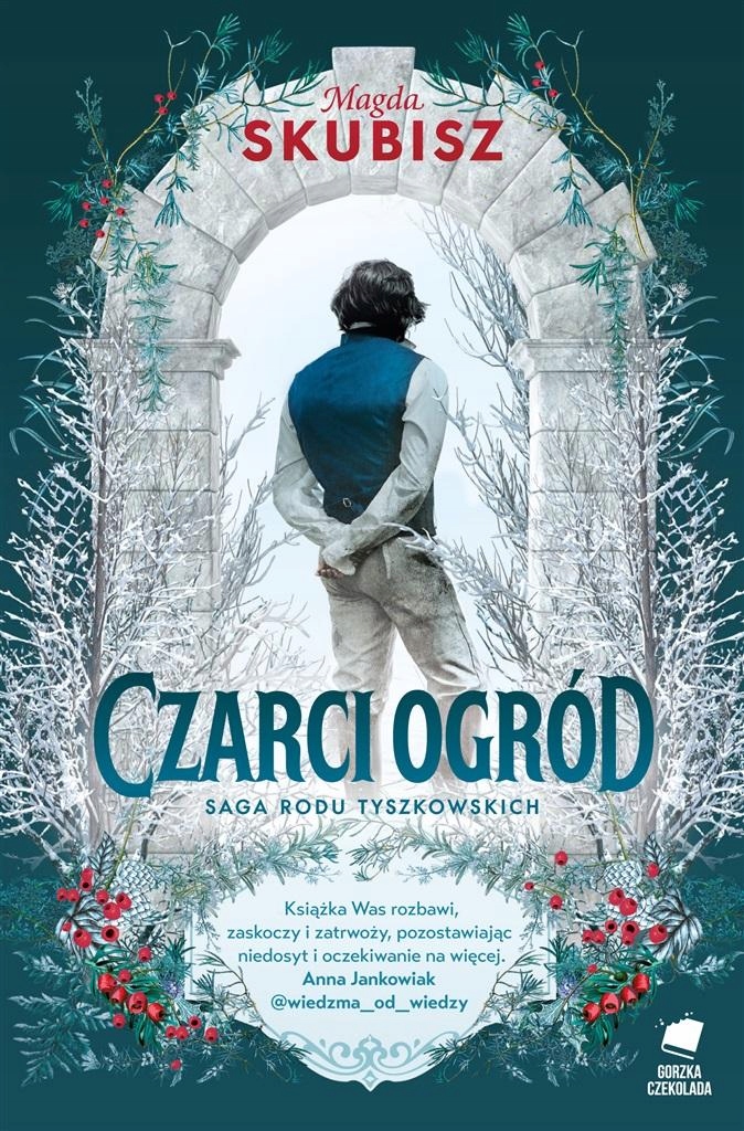 

Saga rodu Tyszkowskich Czarci ogród