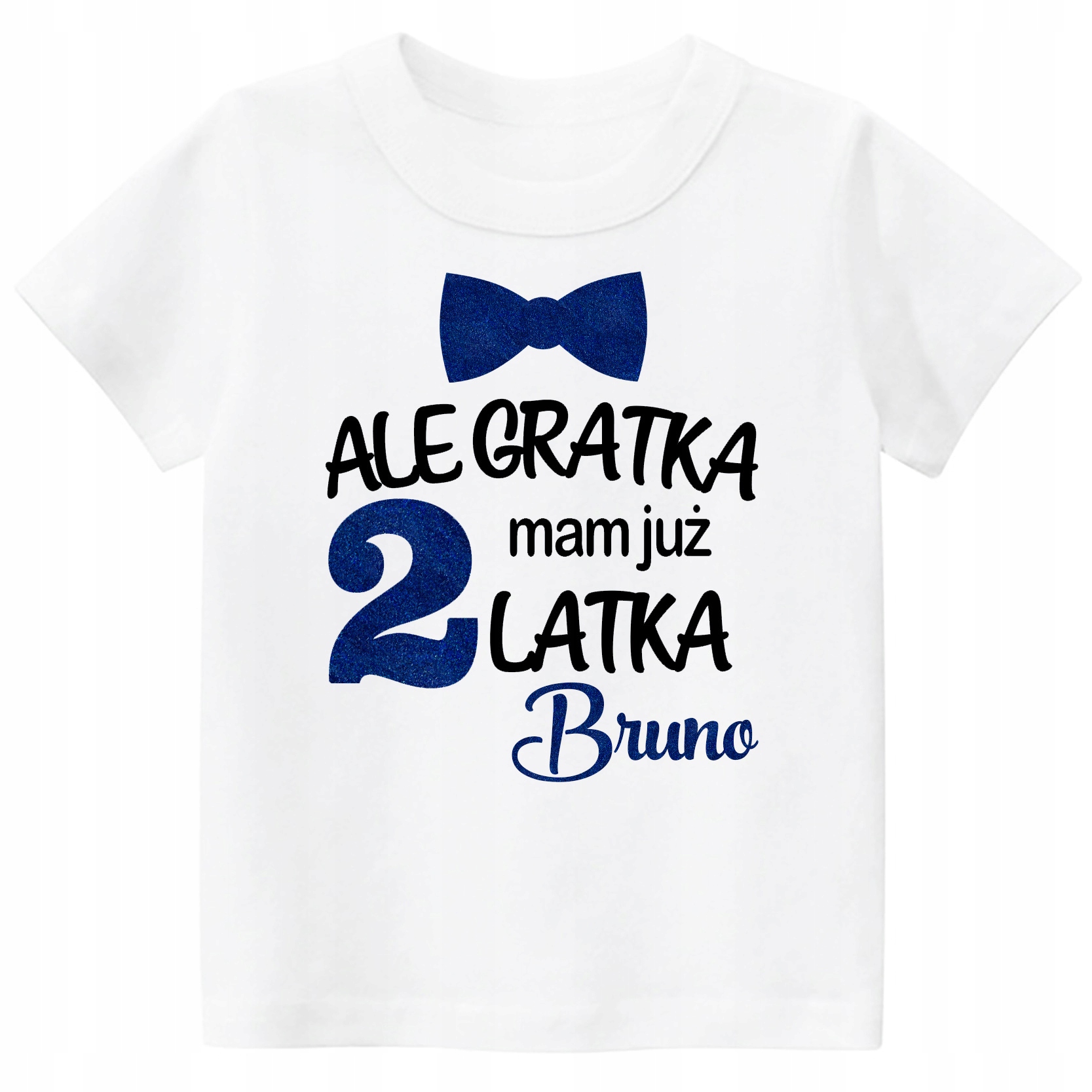 

Koszulka Ale gratka mam 2 latka Imię dziecka r. 98
