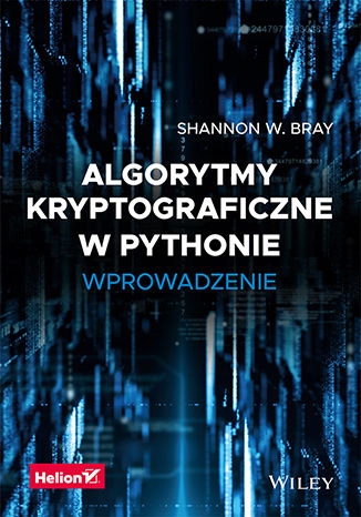 Algorytmy kryptograficzne w Pythonie. Wprowadzenie Tytuł Algorytmy kryptograficzne w Pythonie Wprowadzenie
