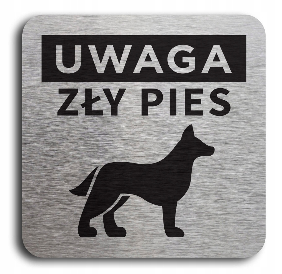Tabliczka UWAGA ZŁY PIES 10x10 cm