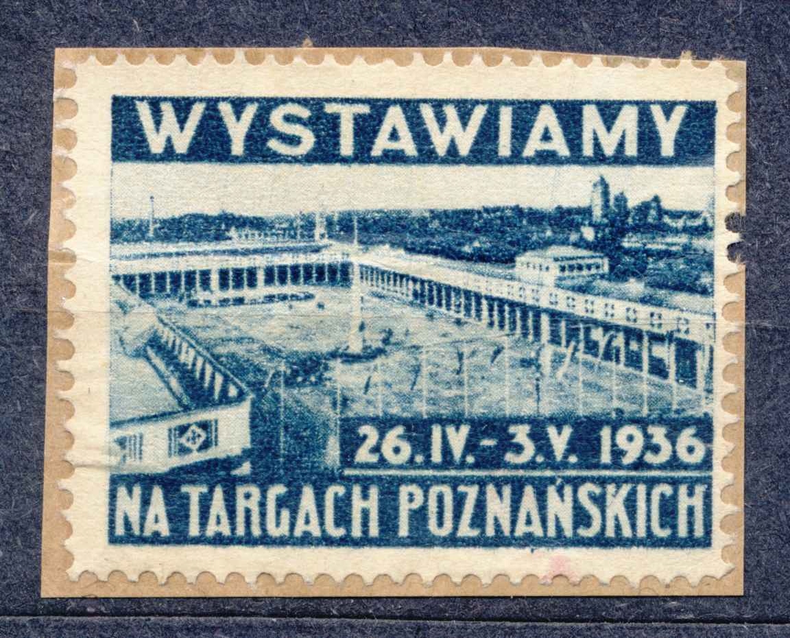1936 POZNAŃ, WYSTAWIAMY NA TARGACH POZNAŃSKICH, nalepka.
