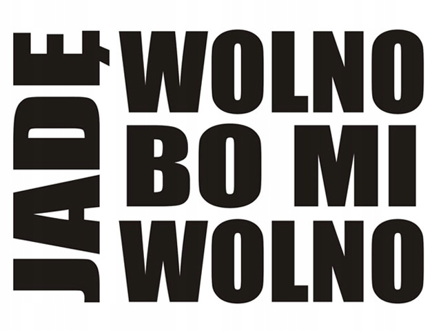 

Naklejka na samochód Jadę Wolno Bo MI Wolno