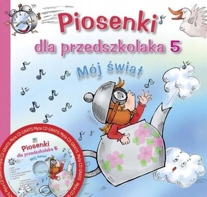 

Piosenki dla przedszkolaka 5 Danuta Zawadzka