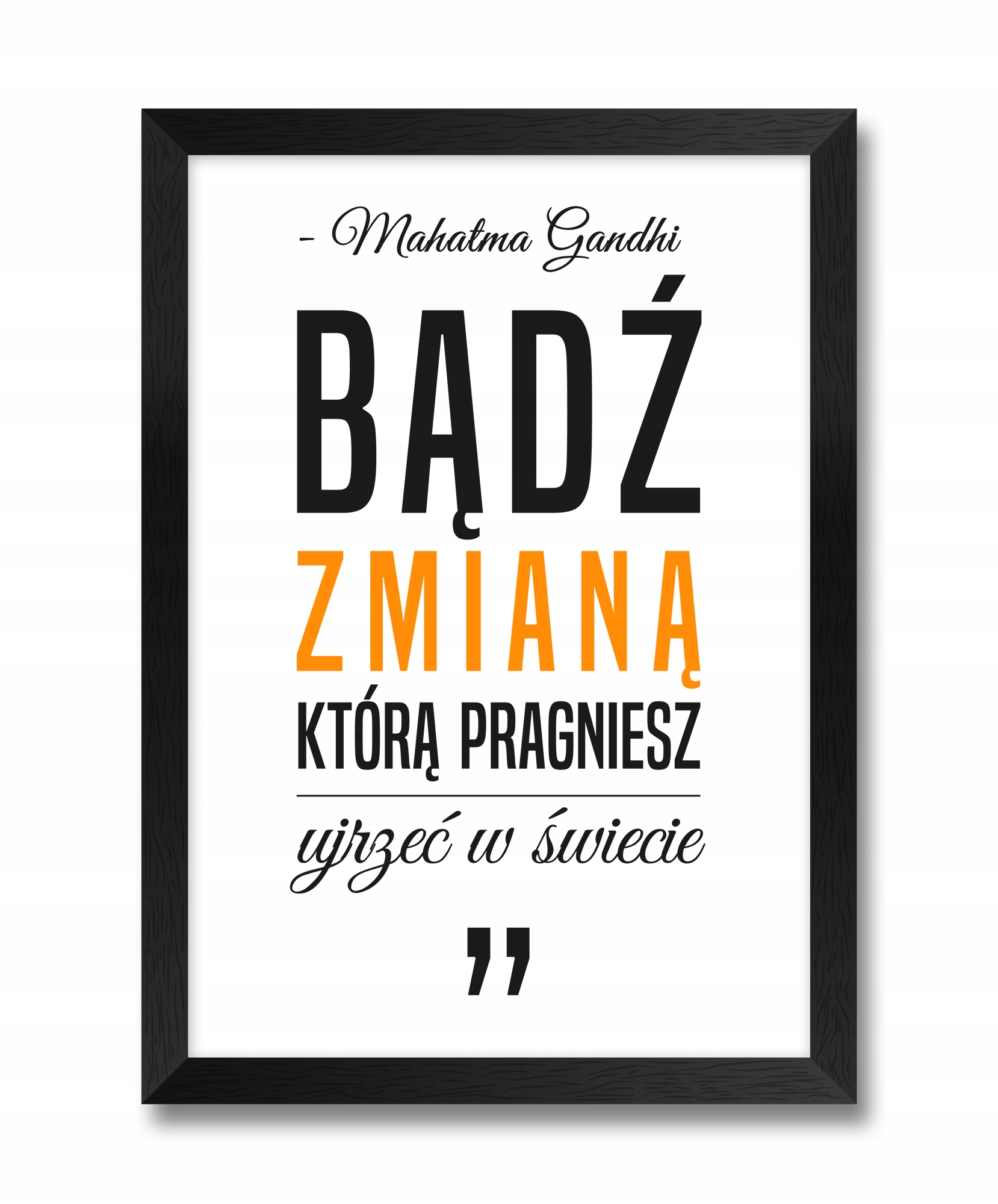

Obraz na ścianę cytat o zmianach w życiu Gandhi