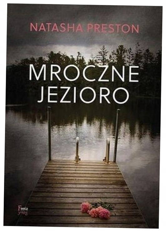 Mroczne jezioro Natasha Preston