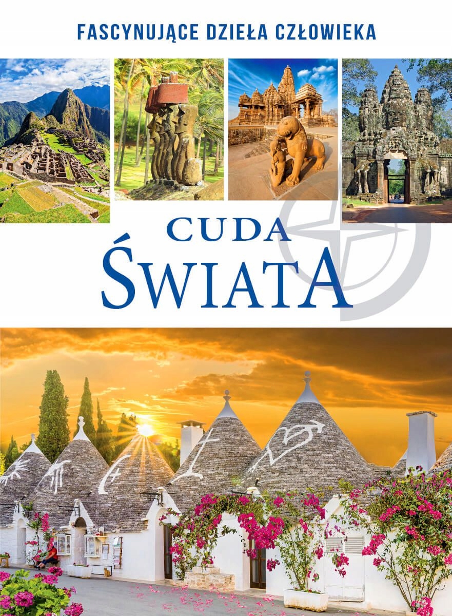 CUDA ŚWIATA FASCYNUJĄCE DZIEŁA CZŁOWIEKA TW ALBUM