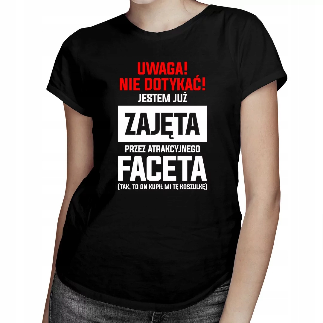 

Koszulka Nie dotykać jestem zajęta Walentynki