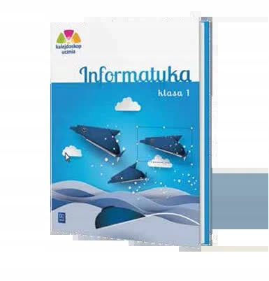 Kalejdoskop ucznia. Nowa informatyka kl.1. Wsip