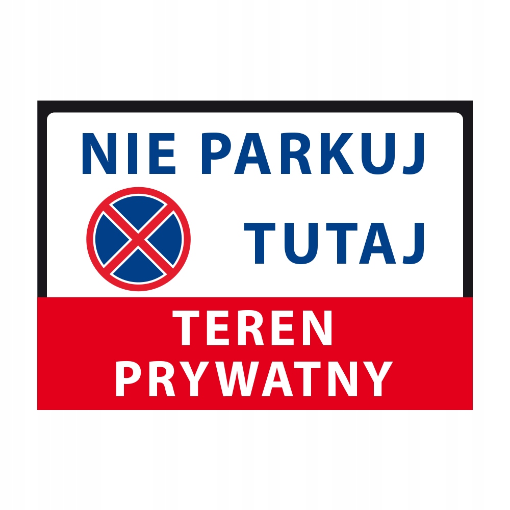 Naklejka formatu A4 - NIE PARKUJ TUTAJ