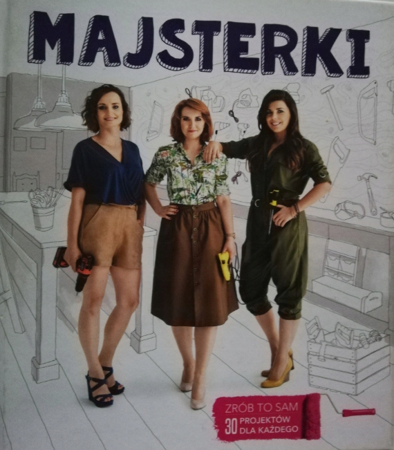 MAJSTERKI ZRÓB TO SAM 30 PROJEKTÓW