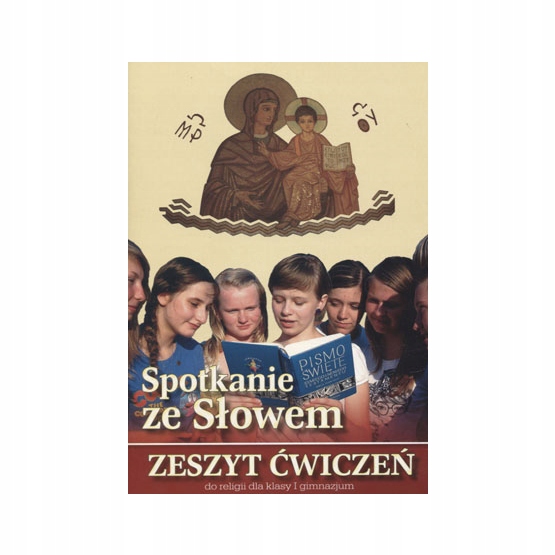 RELIGIA SPOTKANIE ZE SŁOWEM GIMNAZJUM I ĆWICZENIA