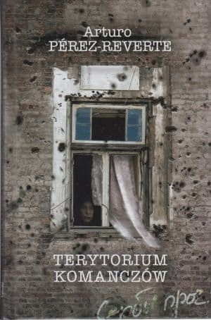 Terytorium Komanczów Arturo Perez-Reverte