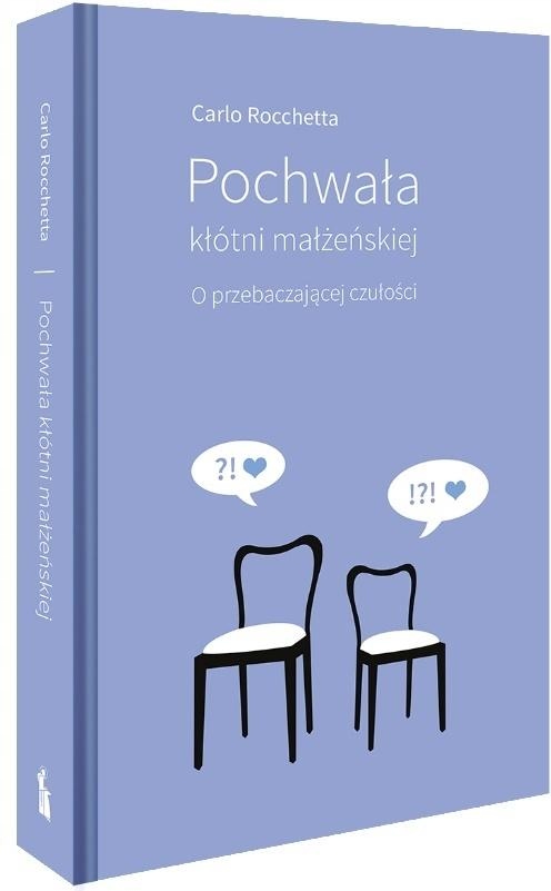 POCHWAŁA KŁÓTNI MAŁŻEŃSKIEJ. O PRZEBACZAJĄCEJ... CARLO ROCCHETTA