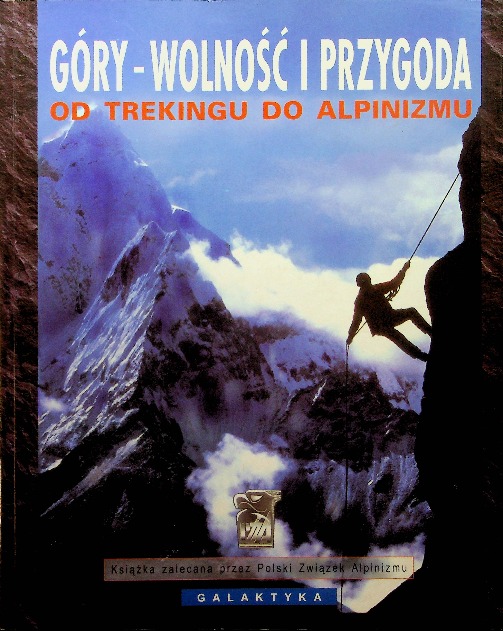 Góry wolność i przygoda