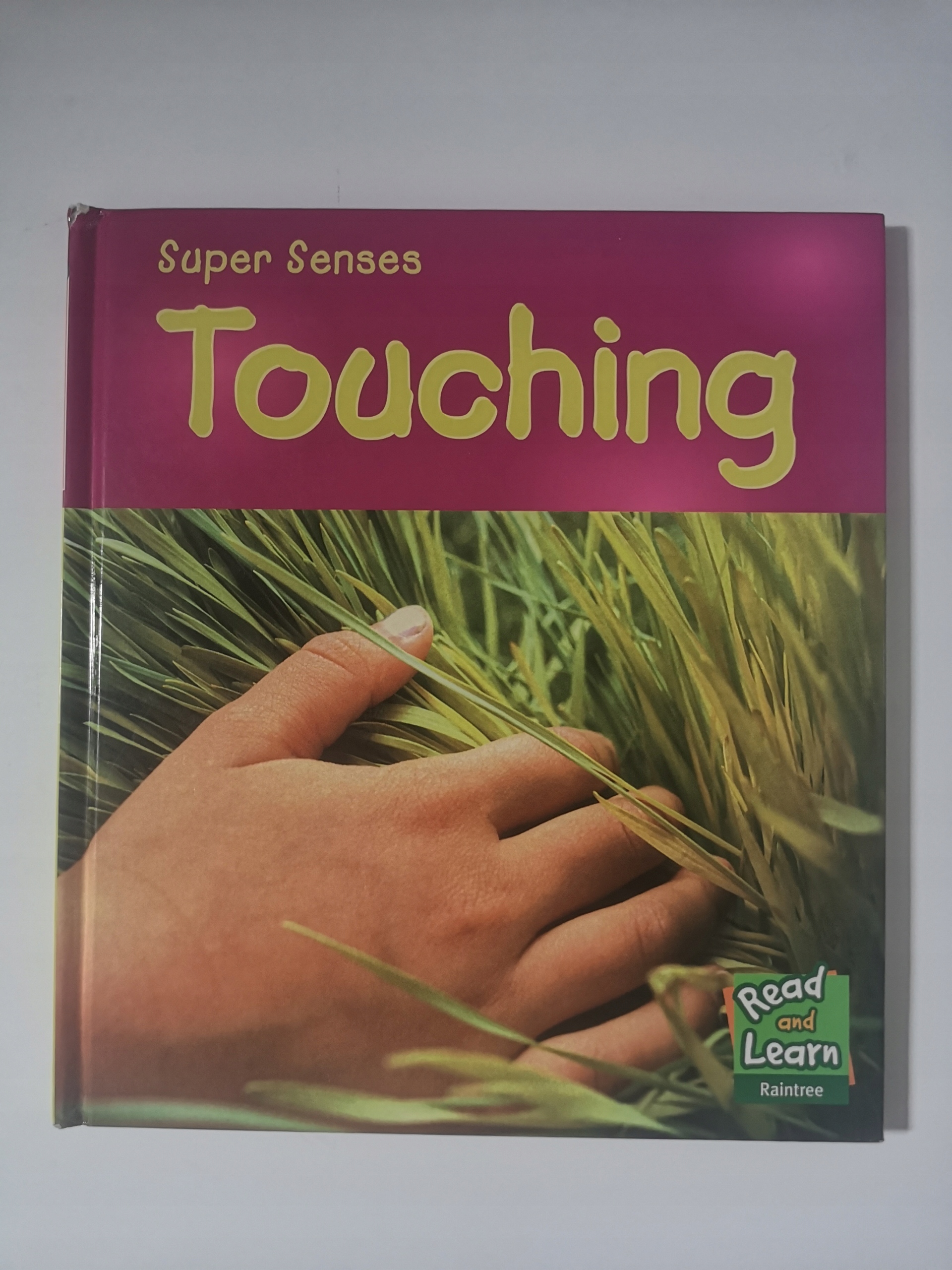 Touching (Read and Learn: Super Senses) M. Mackill