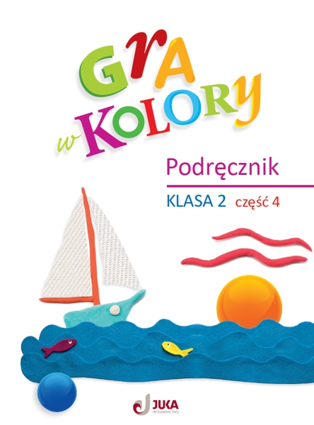 Gra W Kolory. Podręcznik Klasa 2, Część 4