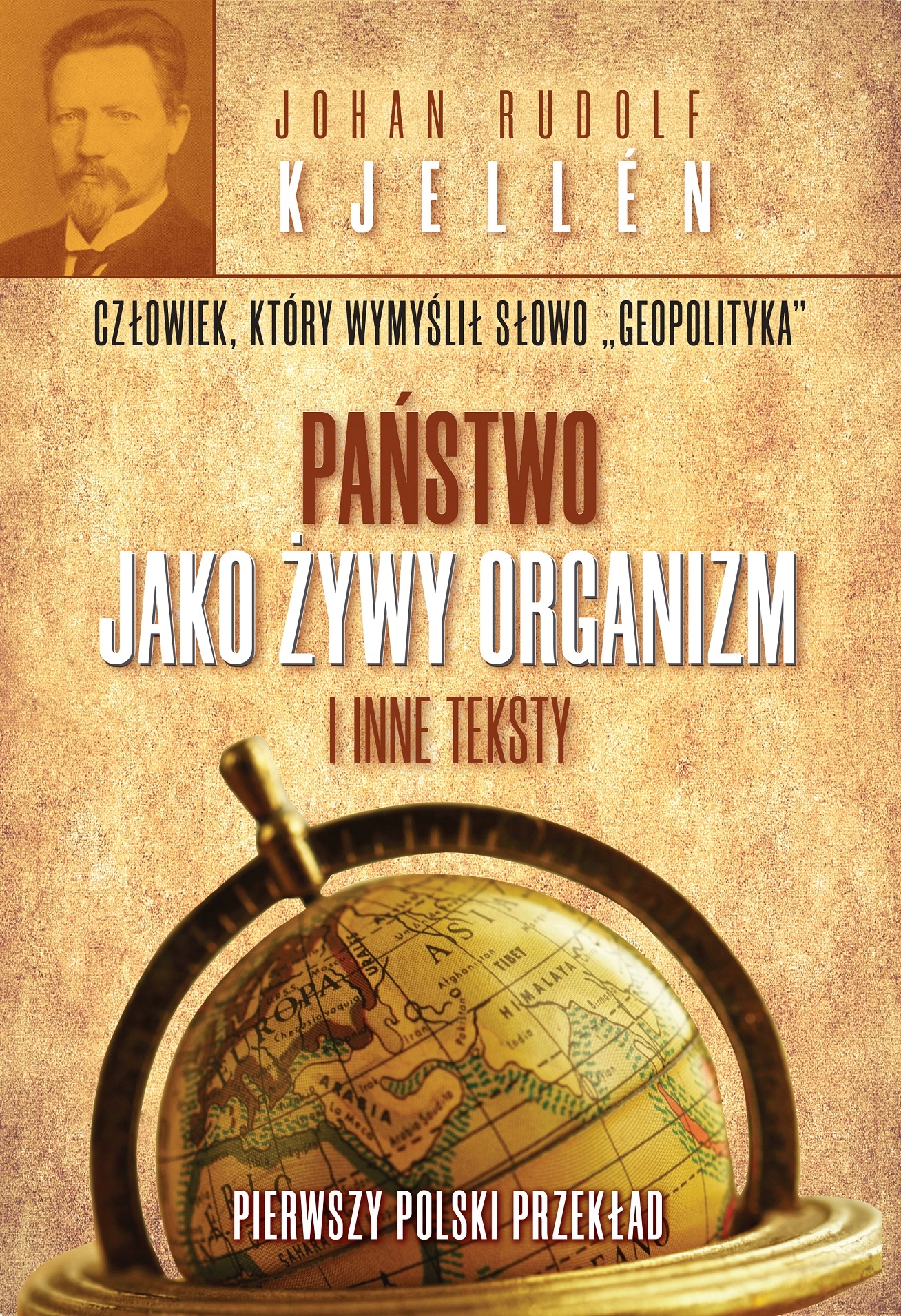 

Państwo jako żywy organizm Rudolf Kjellén