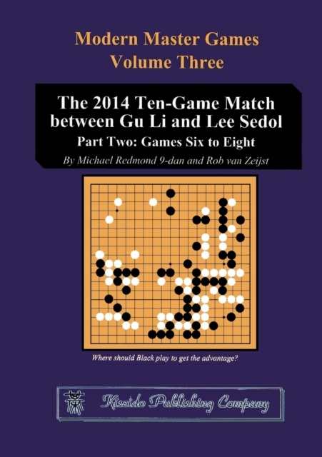 The 2014 Ten-Game Match between Gu Li and Lee Sedol: Part Two: Games Six to