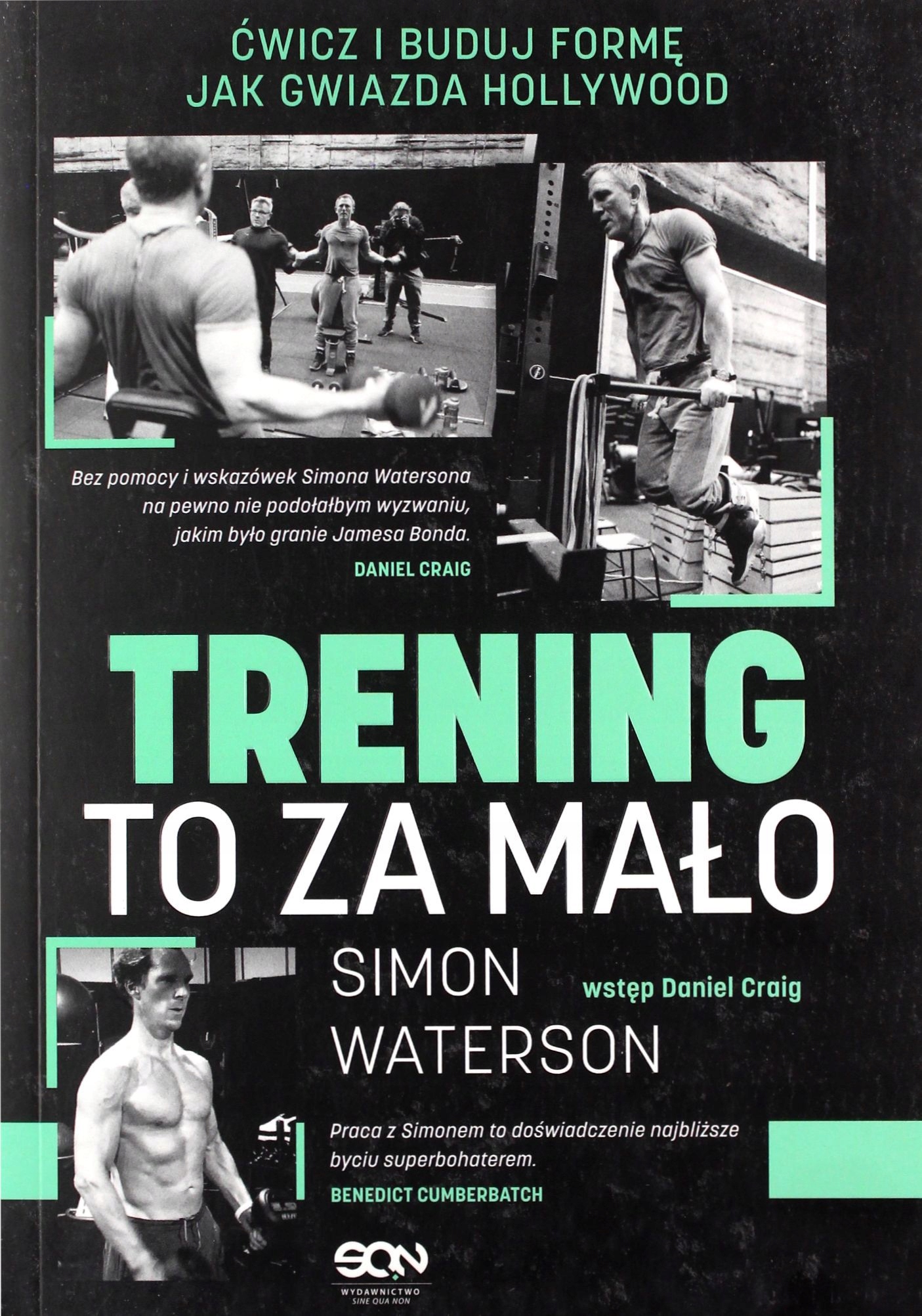 TRENING TO ZA MAŁO. ĆWICZ I BUDUJ FORMĘ JAK GWIAZD