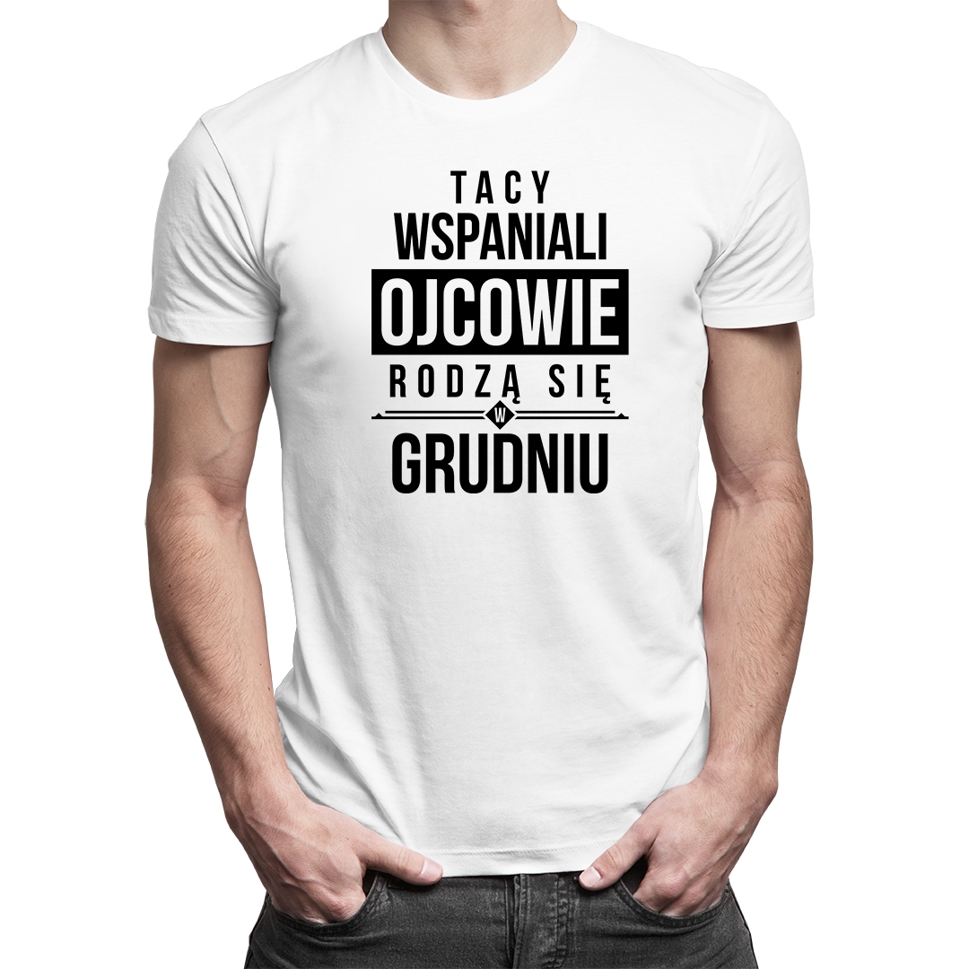 

Wspaniali ojcowie - grudzień - prezent dla taty
