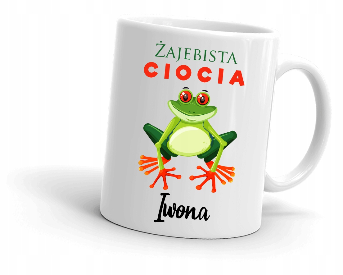 

Kubek dla Cioci z imieniem Żajebista Ciocia