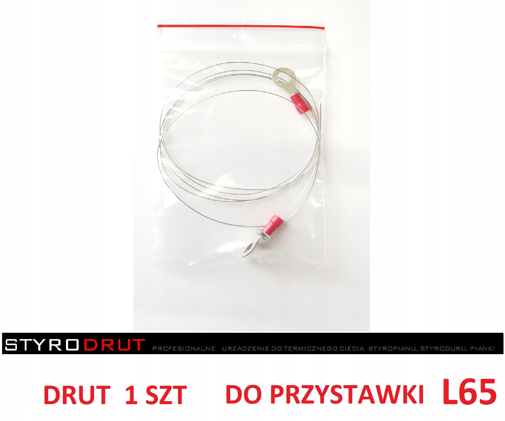 DRUT 1 SZT do L65 STYRODRUT cięcia styropianu