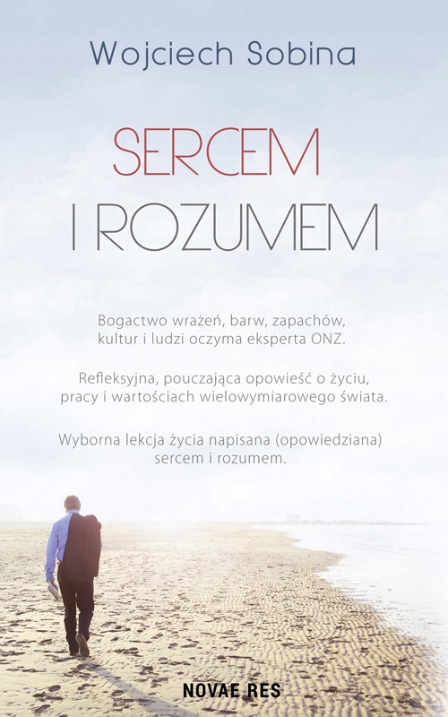 Sercem i rozumem Wojciech Sobina