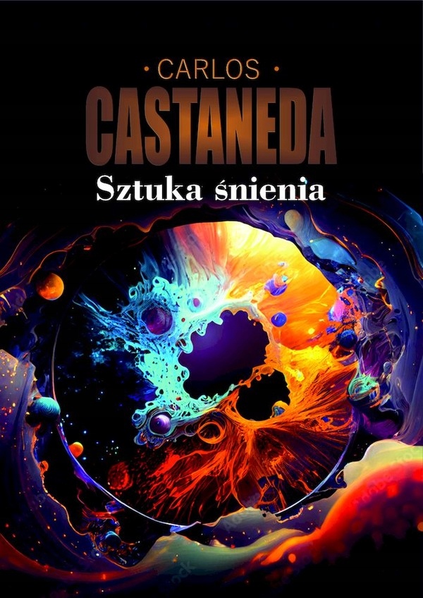 

Sztuka śnienia Carlos Castaneda