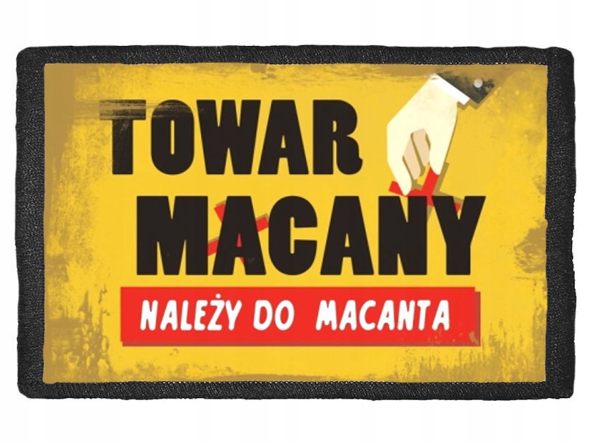 

Naszywka Towar Macany Należy Do Macanta