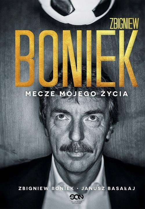 Zbigniew Boniek. Mecze mojego życia - e-book